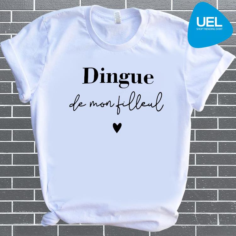 Dingue De Mon Filleul Shirt Ueltee Shop Trending Shirt In Usa