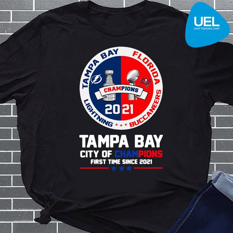 Tampay City Champions Tampa Bay Buccaneers Tampa Bay Lightning 2021 shirt,  hoodie, sweater, long sleeve and tank top