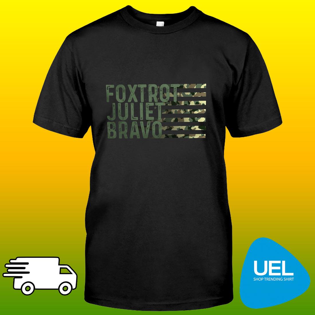 foxtrot juliet bravo shirt meaning