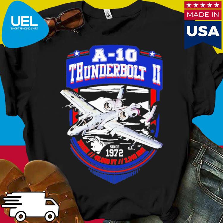 Official A-10 thunderbolt ii since 1972 shirt