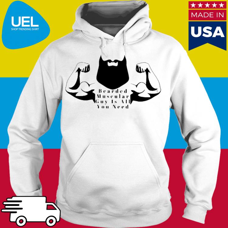 Official Bearded muscular guy is all you need s hoodie