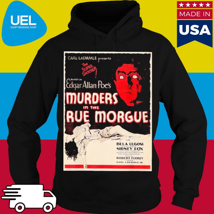 Official Edgar allan poe's murders in the rue morgue s hoodie