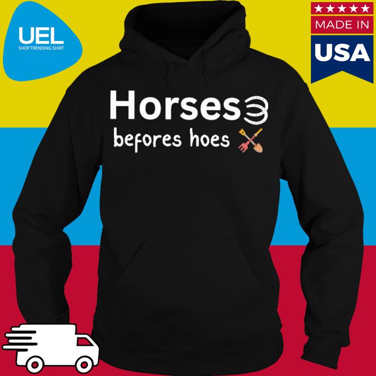 Official Horses befores hoes s hoodie