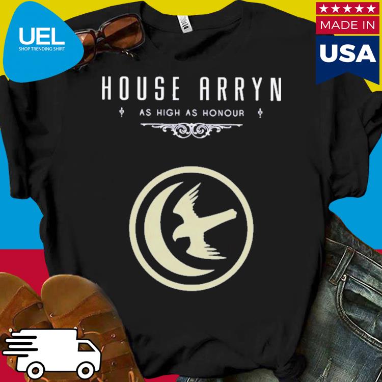 Official House arrun as high as honor shirt