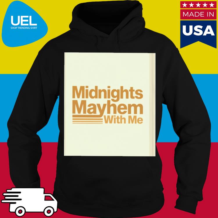 Official Midnights mayhem whith me s hoodie