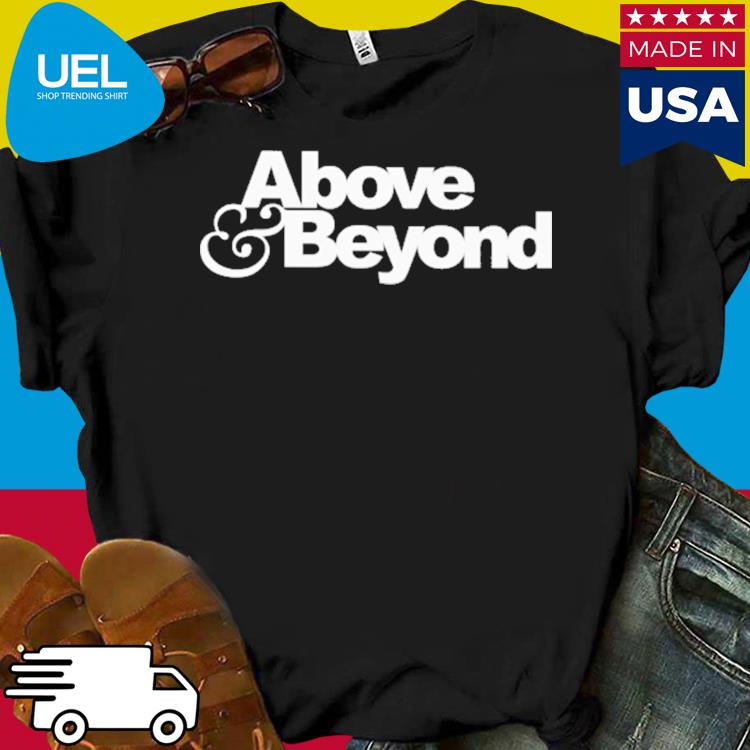 Above and beyond shirt