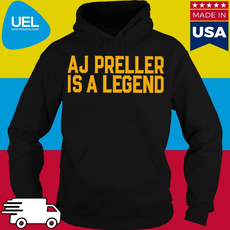 Official Aj preller is a legend s hoodie