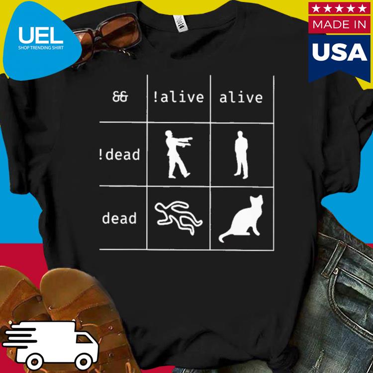 Official Boolean logic alive and dead shirt