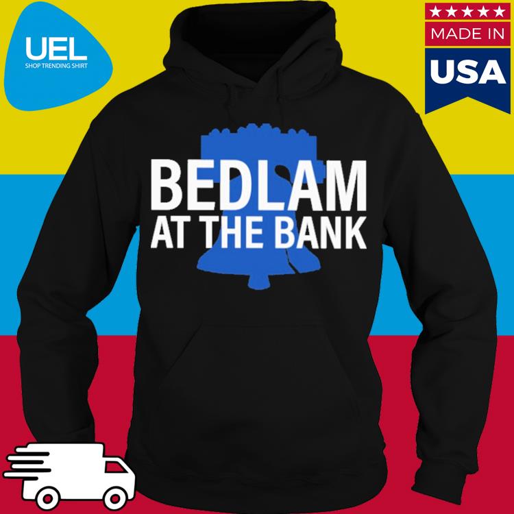 Phillies bedlam at the bank shirt, hoodie, sweater, long sleeve