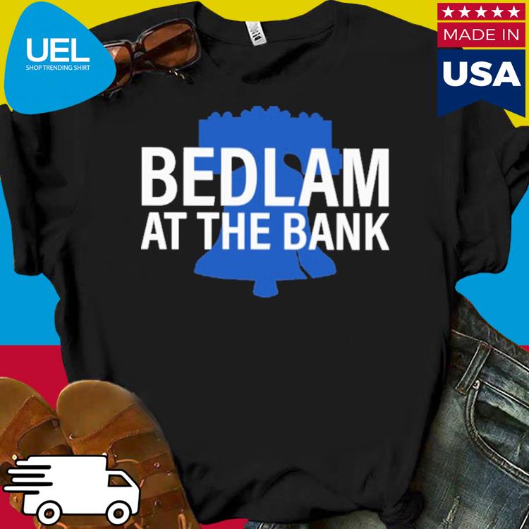 Phillies bedlam at the bank shirt, hoodie, sweater, long sleeve