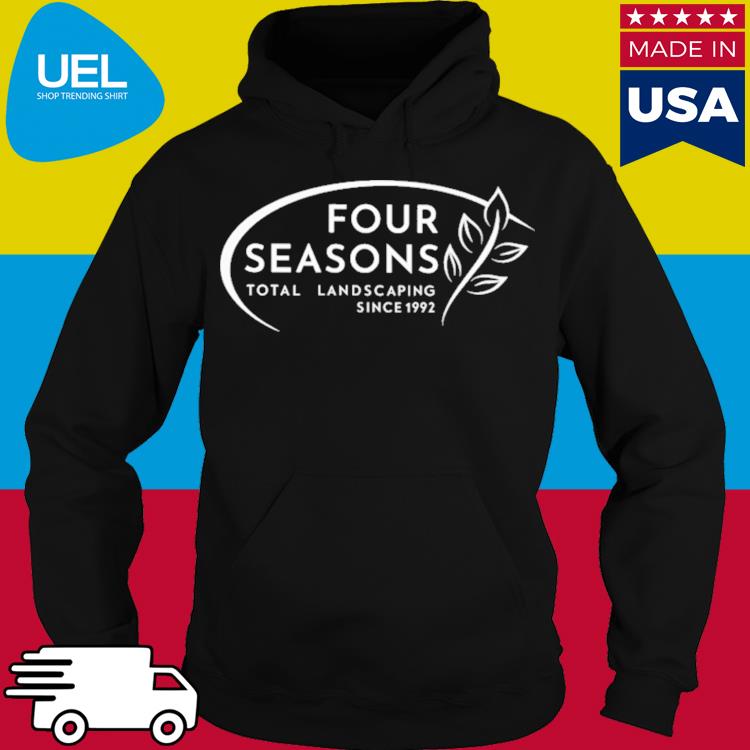 Official Four seasons total landscaping since 1992 s hoodie