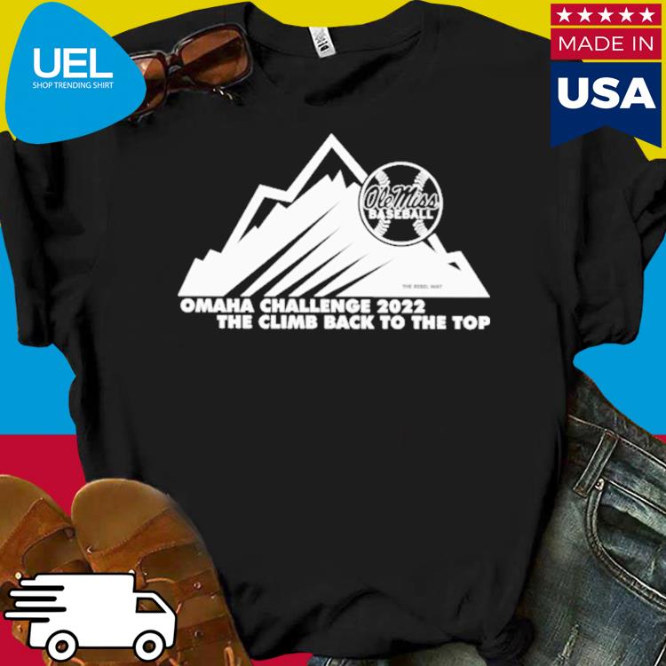 Official Omaha challenge 2022 the climb back to the top shirt