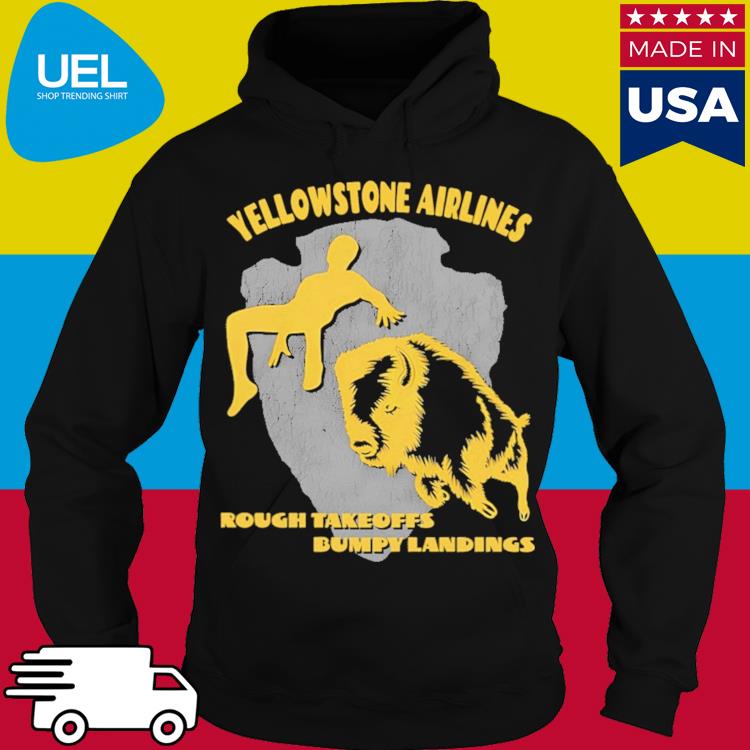 Official Finger taints wearing yellowstone airlines rough takeoffs bumpy landings s hoodie