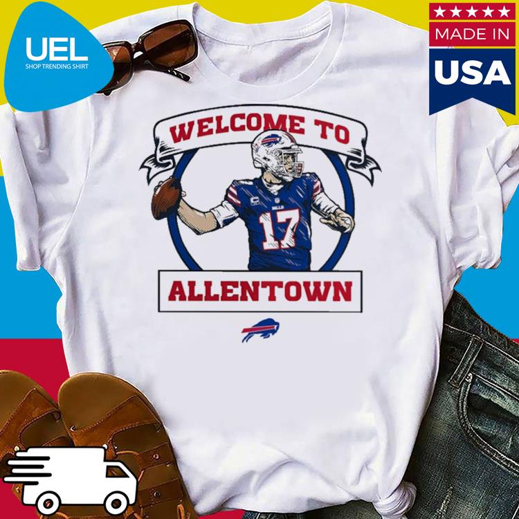 Josh Allen Buffalo Bills football no 17 welcome to Allentown logo shirt,  hoodie, sweater and v-neck t-shirt