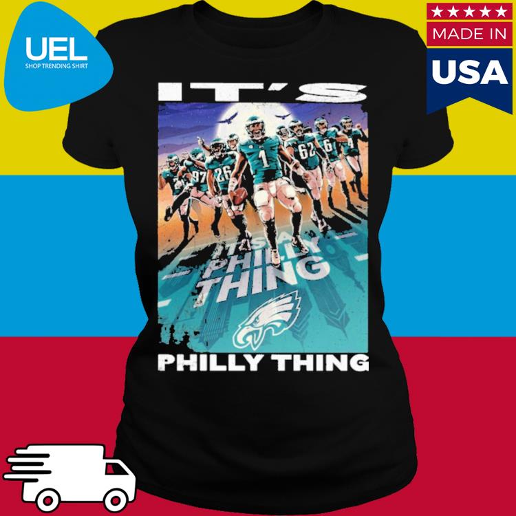 It's a Philly Thing Shirt Philadelphia Citizen Shirt, hoodie, sweater, long  sleeve and tank top