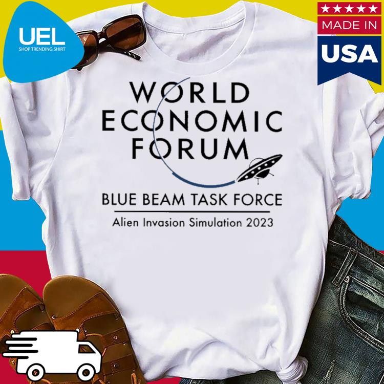 Official World economic forum blue beam task force alien invasion simulation 2023 shirt