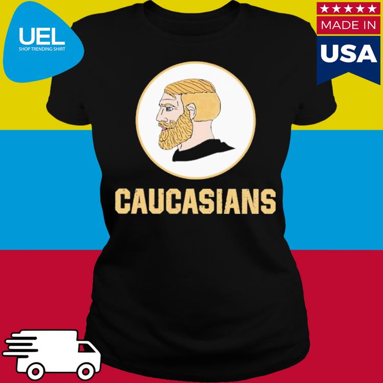 Official Caucasians T-shirt,Sweater, Hoodie, And Long Sleeved, Ladies, Tank  Top