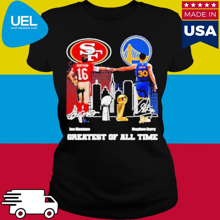 Joe Montana And Stephen Curry Greatest Of All Time signatures Shirt