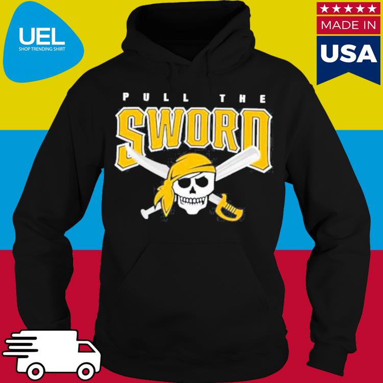 Pull The Sword Pittsburgh Pirates Shirt