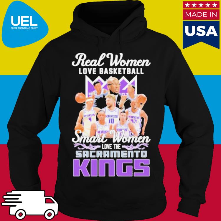 Real Women Love Basketball Smart Women Love The Sacramento Kings