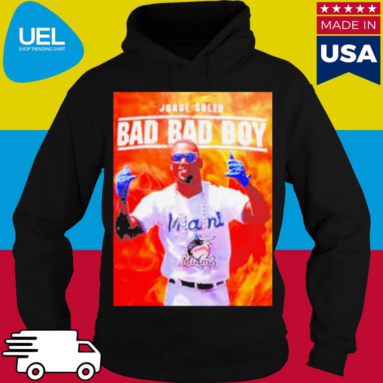 Jorge Soler Bad Bad Boy T-shirt, hoodie, sweater, long sleeve and