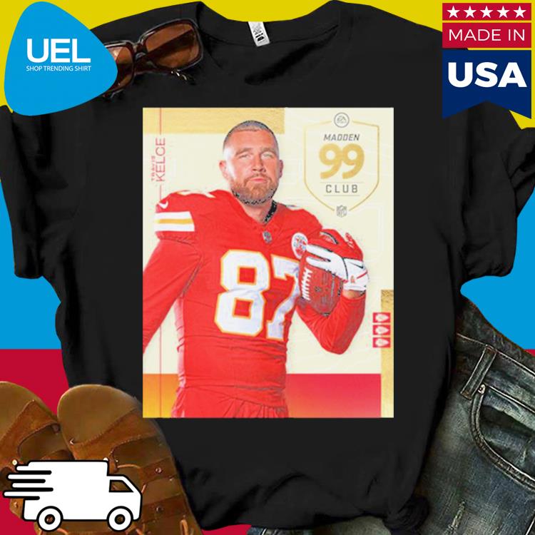 Official Best Congrats 2023 Travis Kelce 99 Club Madden 24 Shirt, hoodie,  longsleeve, sweater