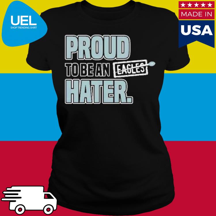 Fueled By Haters Philadelphia Eagles Shirt Ladies Tee