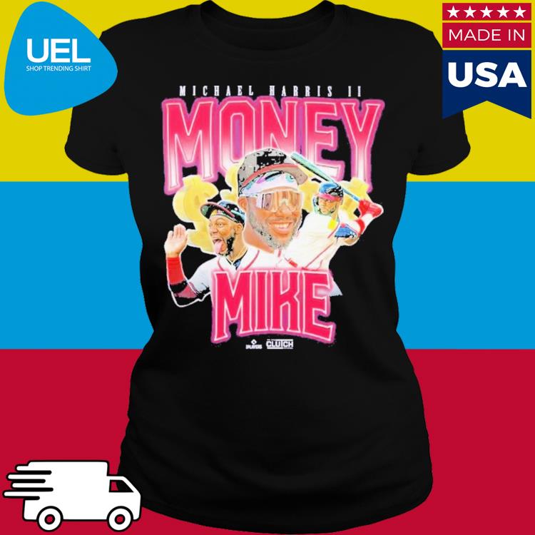 Money Mike $$$ Atlanta Braves Michael Harris II T Shirt