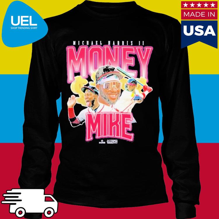 Michael Harris II Money Mike Braves signature shirt, hoodie, sweater, long  sleeve and tank top