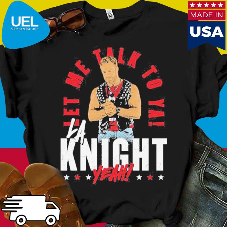 Official Wwe Merch LA Knight shirt, hoodie, sweater, long sleeve