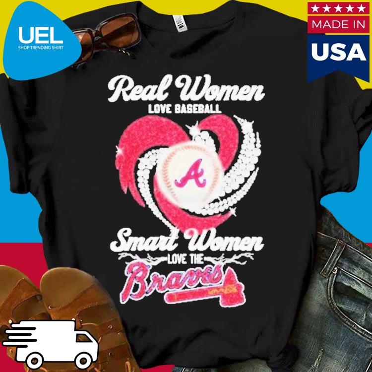 Official Atlanta Braves team real Women love Baseball smart Women