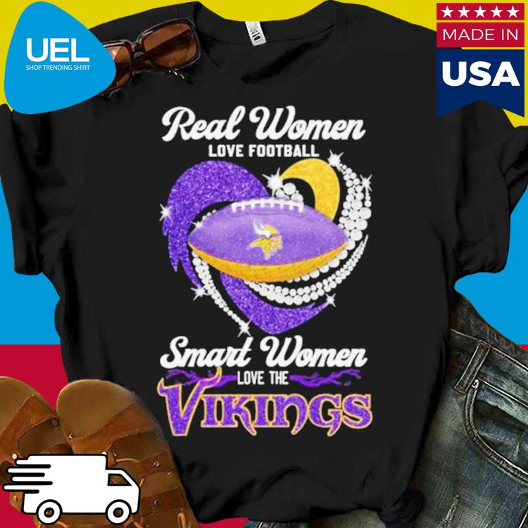 Official real Women Love Football Smart Women Love Minnesota