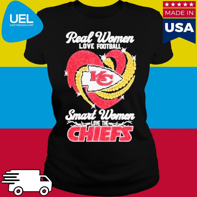 Official real Women Love Football Smart Women Love The Chiefs T Shirt,  hoodie, sweater, long sleeve and tank top