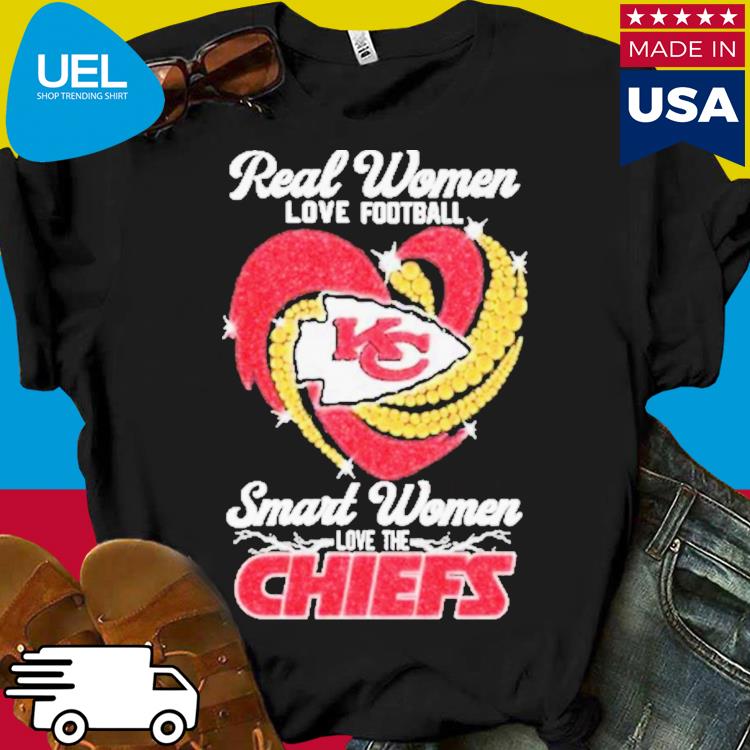 Real women Love Football Smart women Love the Chiefs Shirt, hoodie