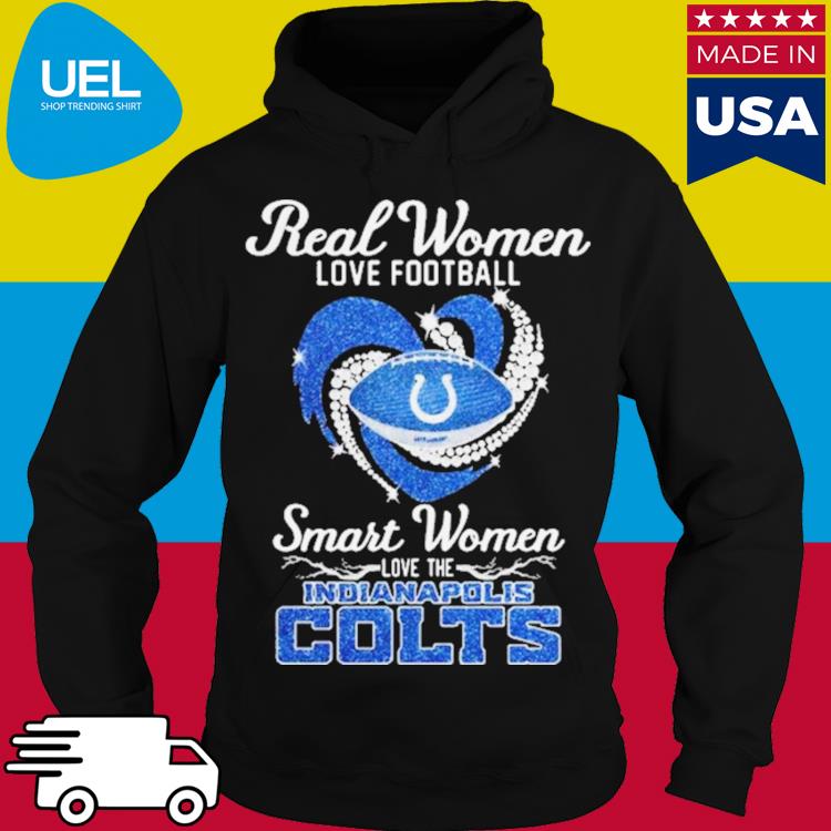 Official Real women love Football smart women love the indianapolis colts  diamond logo design T-shirt, hoodie, tank top, sweater and long sleeve t- shirt