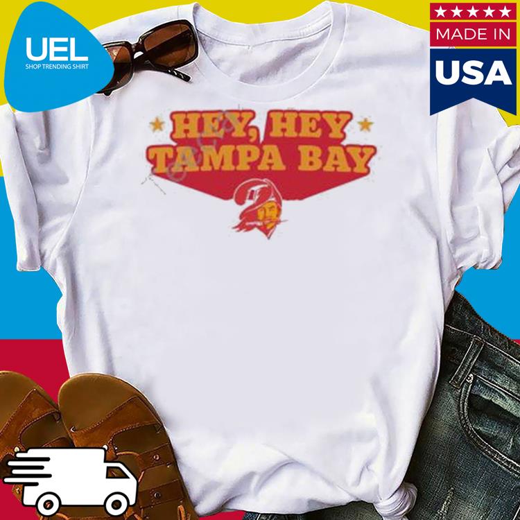 Official Tampa Bay Buccaneers Hey Hey T Shirt