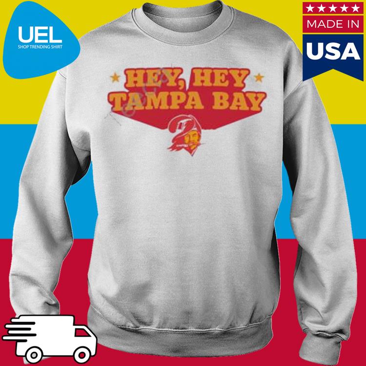 Official Tampa Bay Buccaneers Hey Hey T Shirt