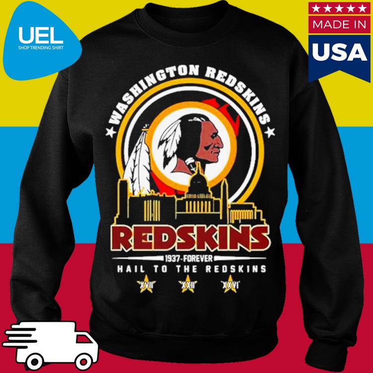 Washington Redskins 1937 forever hail to the Redskins shirt