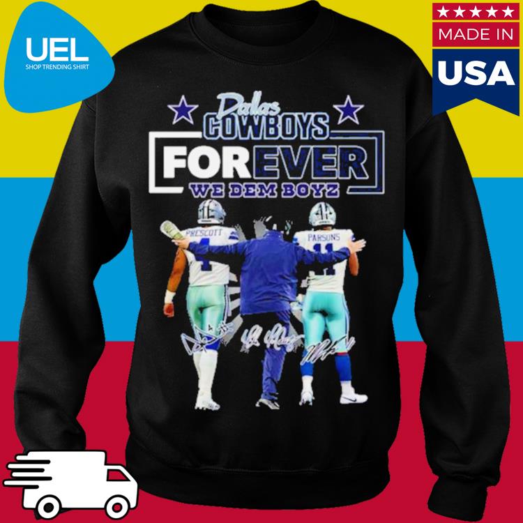 Dallas Cowboys forever we dem boyz Dak Prescott and Micah Parsons  signatures shirt, hoodie, sweater, long sleeve and tank top