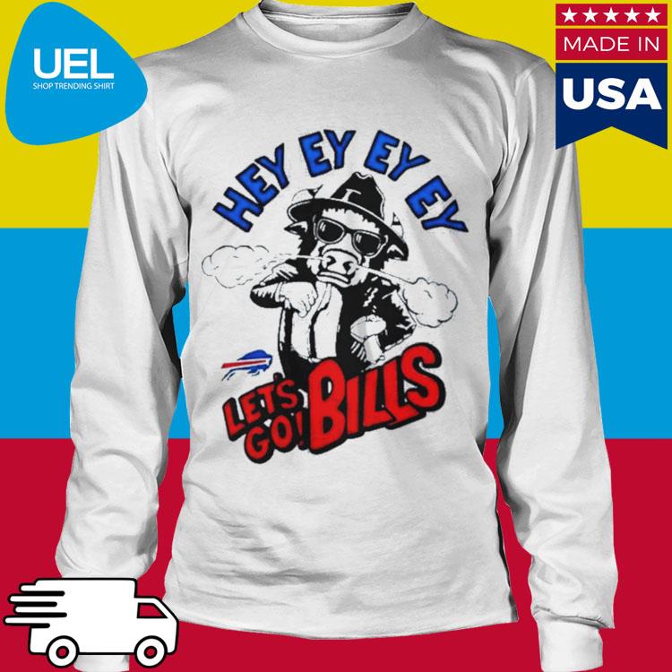 Buffalo Bills Let's Go Bills Mascot Hey Ey Ey Ey Shirt