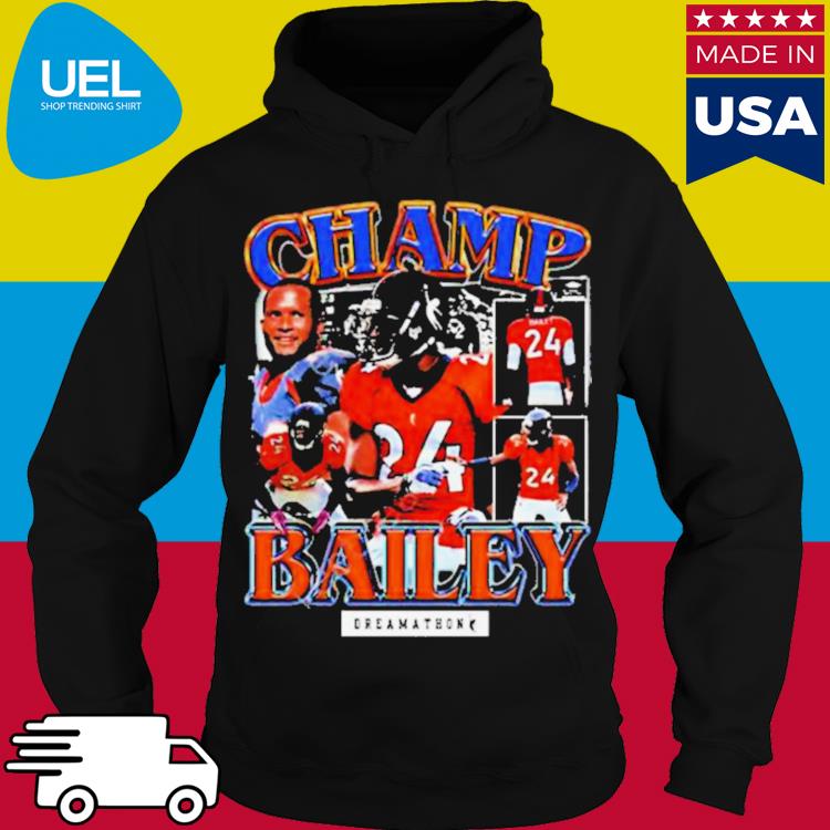 Champ Bailey Denver Dreams Shirt, hoodie, sweater, long sleeve and tank top