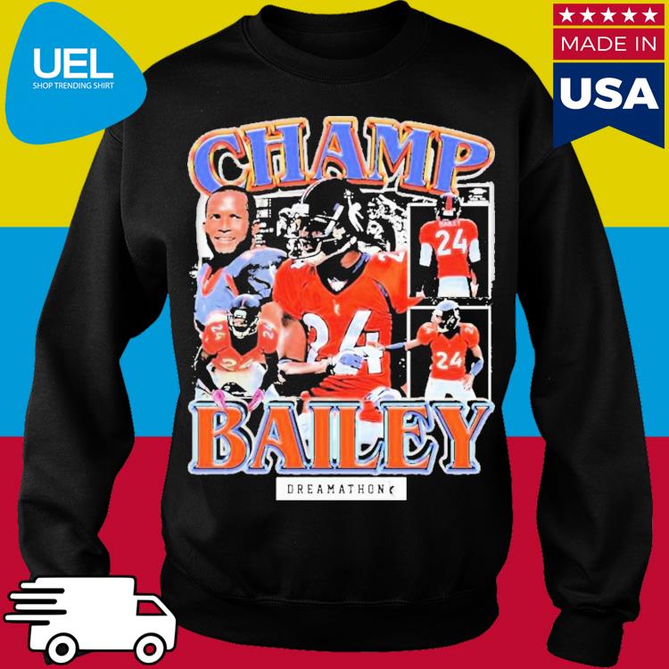 Dreamathon Champ Bailey Denver Dreams Gave It 2023 Shirt, hoodie,  longsleeve, sweatshirt, v-neck tee