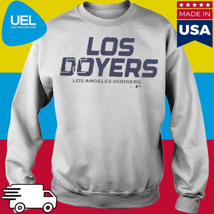 Los Angeles Dodgers Los Doyers t-shirt - T-Shirt AT Fashion LLC