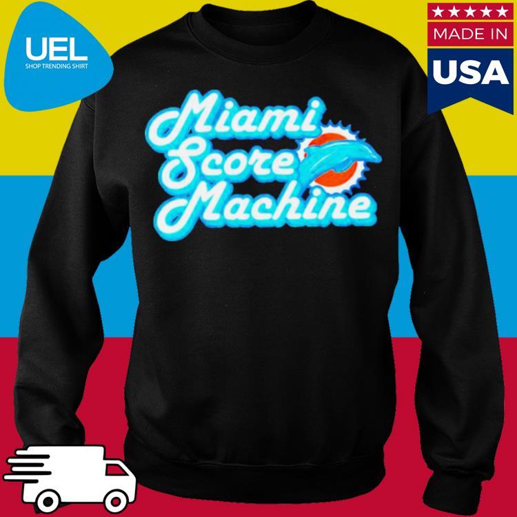 Miami Score Machine Dolphins shirt, hoodie, longsleeve, sweatshirt