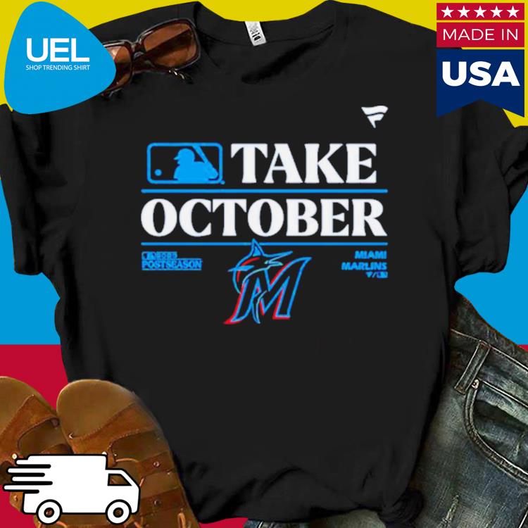 Miami Marlins 2023 Postseason Take October Limited Shirt