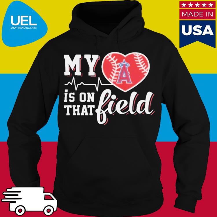 Mlb My Heart Is On That Field Baseball Sports Los Angeles Angels T