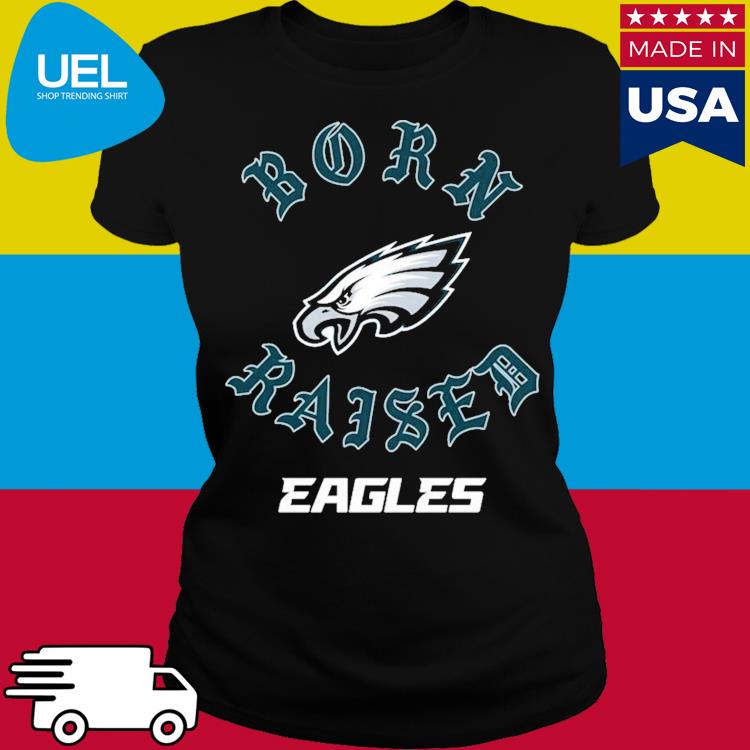 Philadelphia Eagles Born X Raised Unisex T-shirt - Shibtee Clothing