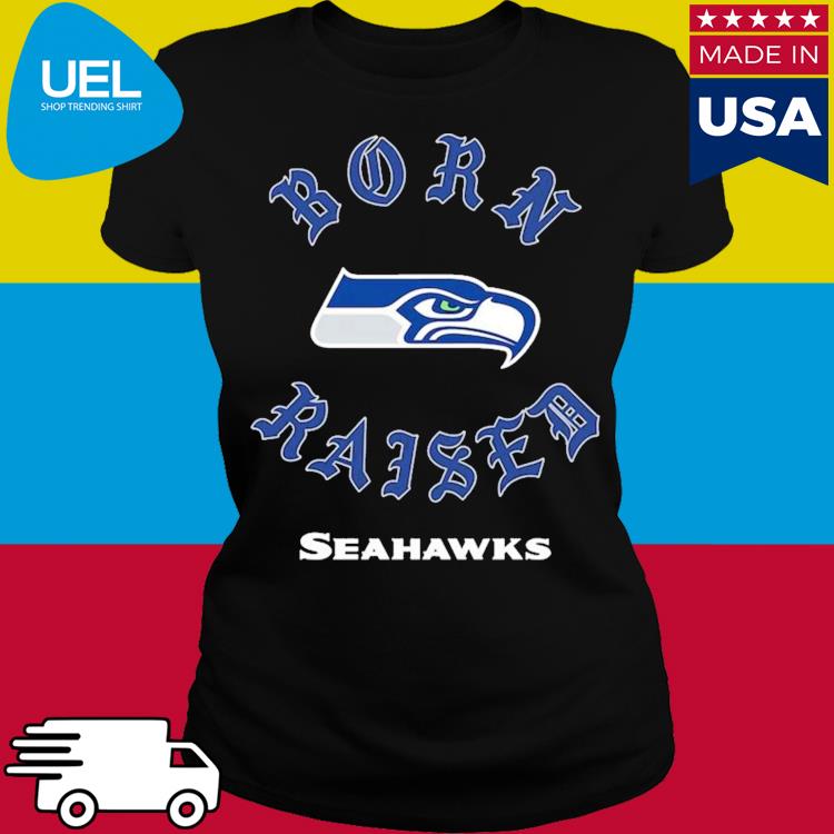 Official seattle Seahawks Born X Raised Shirt, hoodie, sweater