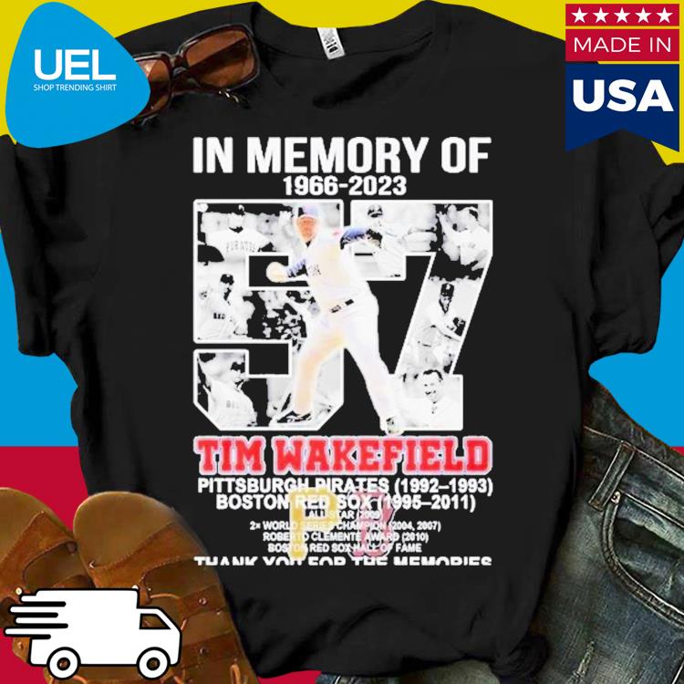 Official in memory of 57 years tim wakefield 1966-2023 thank you for the  memories shirt, hoodie, sweater, long sleeve and tank top