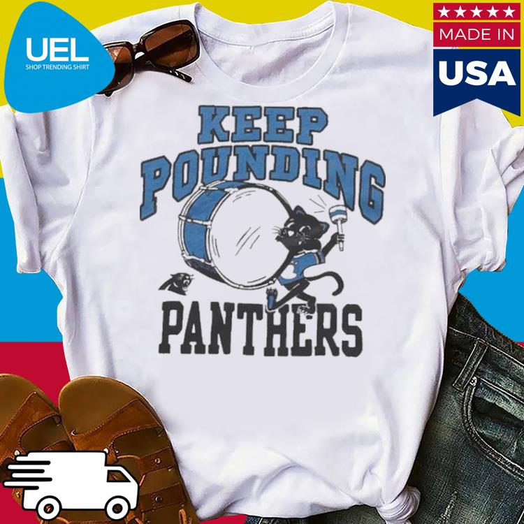 Era Blue Carolina Panthers Keep Pounding Shirt, hoodie, sweater, long  sleeve and tank top